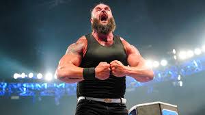 Who is Braun Strowman?
